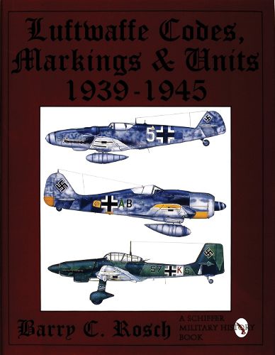 Cover image for Luftwaffe Codes, Markings and Units 1939-1945