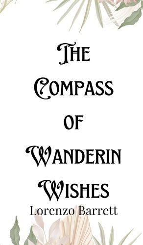 Cover image for The Compass of Wandering Wishes