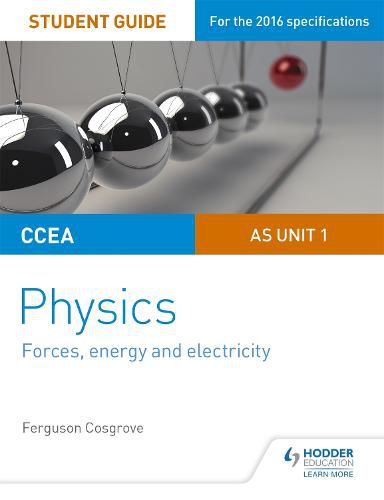 Cover image for CCEA AS Unit 1 Physics Student Guide: Forces, energy and electricity