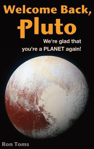 Cover image for Welcome Back Pluto! We're glad that you're a planet again.