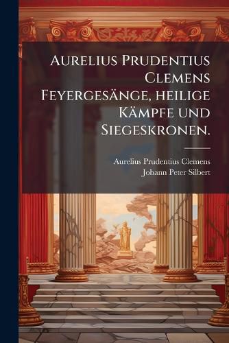 Cover image for Feyerges Nge, Heilige K Mpfe Und Siegeskronen