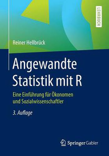 Cover image for Angewandte Statistik mit R: Eine Einfuhrung fur OEkonomen und Sozialwissenschaftler