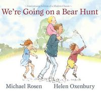 Cover image for We're Going on a Bear Hunt: Anniversary Edition of a Modern Classic