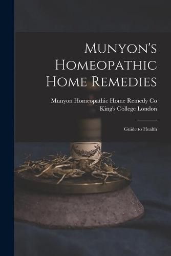 Cover image for Munyon's Homeopathic Home Remedies [electronic Resource]: Guide to Health