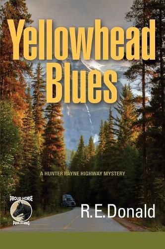 Cover image for Yellowhead Blues: A Hunter Rayne Highway Mystery