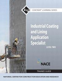 Cover image for Industrial Coatings Trainee Guide, Level 2