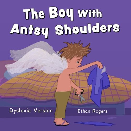 The Boy With Antsy Shoulders