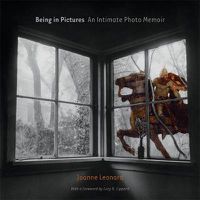 Cover image for Being in Pictures: An Intimate Photo Memoir