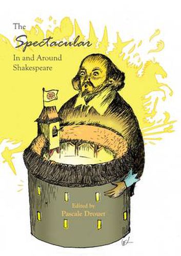 Cover image for The Spectacular In and Around Shakespeare