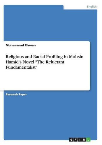 Religious and Racial Profiling in Mohsin Hamid's