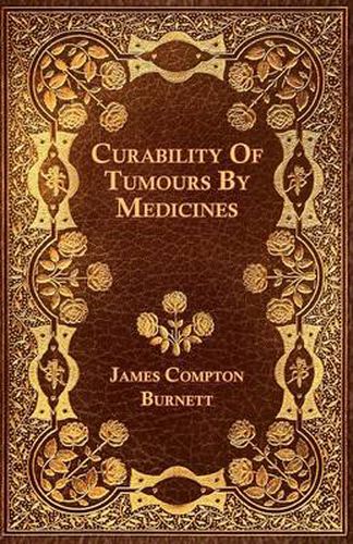 Curability Of Tumours By Medicines