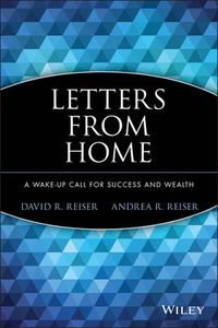 Cover image for Letters from Home: A Wakeup Call For Success and Wealth