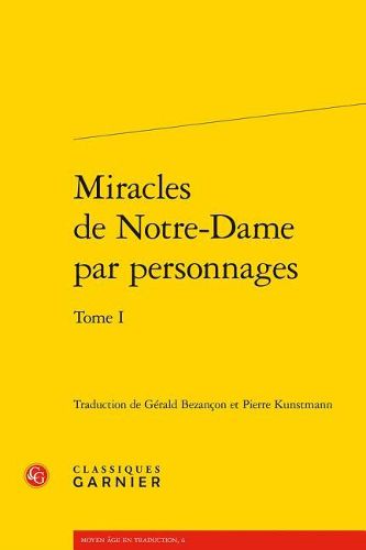 Cover image for Miracles de Notre-Dame Par Personnages, Tome I