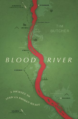 Cover image for Blood River: A Journey to Africa's Broken Heart (Vintage Voyages)