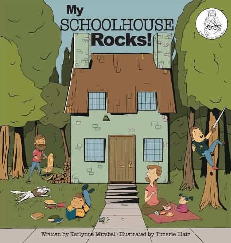 Cover image for My Schoolhouse Rocks!: (A Miss Teacher Mom Book)
