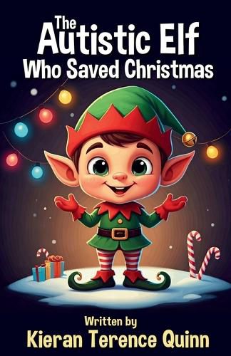 Cover image for The Autistic Elf Who Saved Christmas