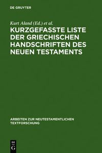 Cover image for Kurzgefasste Liste Der Griechischen Handschriften Des Neuen Testaments