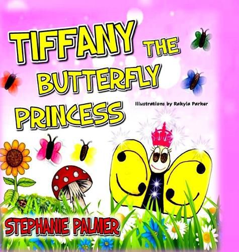 Cover image for Tiffany The Butterfly Princess