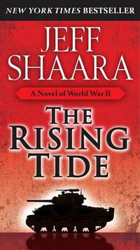 Cover image for The Rising Tide: A Novel of World War II