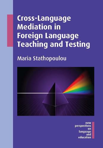 Cover image for Cross-Language Mediation in Foreign Language Teaching and Testing