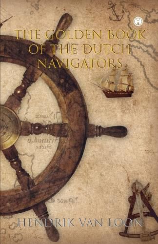 Cover image for The Golden Book of the Dutch Navigators