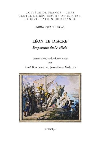 Cover image for Leon le Diacre: Empereurs du Xe siecle