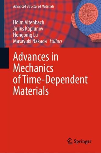 Cover image for Advances in Mechanics of Time-Dependent Materials