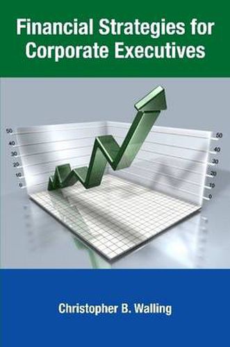 Cover image for Financial Strategies for Corporate Executives