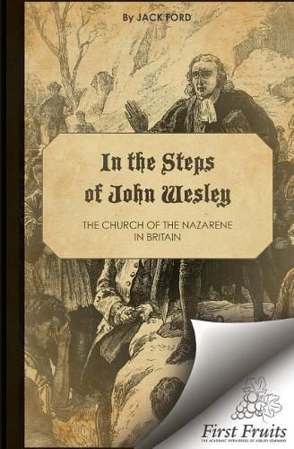 Cover image for In the Steps of John Wesley: The Church of the Nazarene in Britian