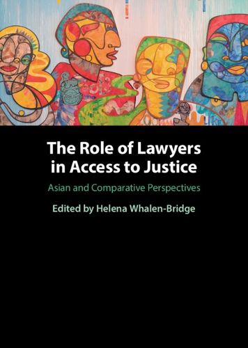 Cover image for The Role of Lawyers in Access to Justice: Asian and Comparative Perspectives