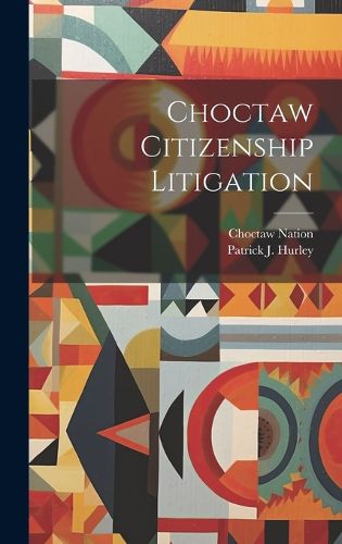 Cover image for Choctaw Citizenship Litigation
