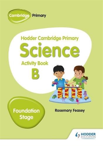 Cover image for Hodder Cambridge Primary Science Activity Book B Foundation Stage