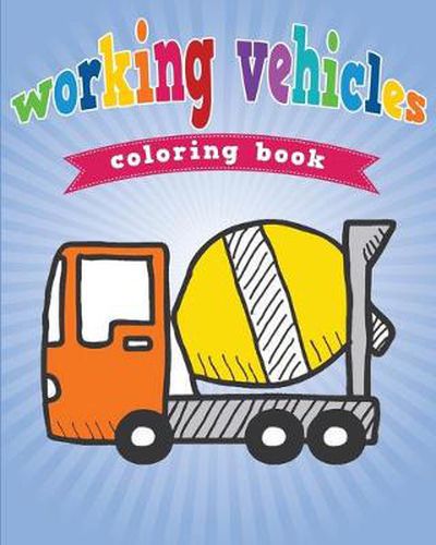 Cover image for Working Vehicles Coloring Book