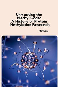 Cover image for Unmasking the Methyl Code