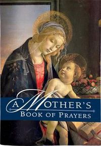 Cover image for A Mother's Book of Prayers