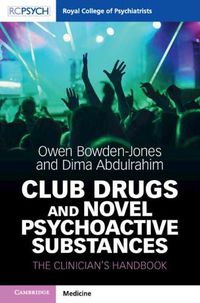 Cover image for Club Drugs and Novel Psychoactive Substances: The Clinician's Handbook