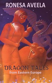 Cover image for Dragon Tales from Eastern Europe