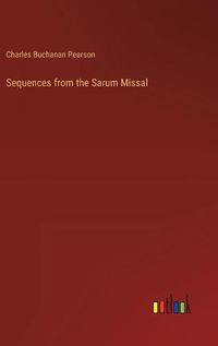 Cover image for Sequences from the Sarum Missal