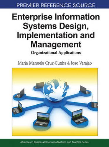 Cover image for Enterprise Information Systems Design, Implementation and Management: Organizational Applications