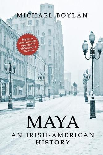 Cover image for Maya: An Irish-American History