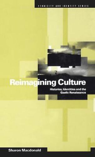 Cover image for Reimagining Culture: Histories, Identities and the Gaelic Renaissance