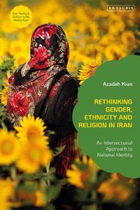 Cover image for Rethinking Gender, Ethnicity and Religion in Iran