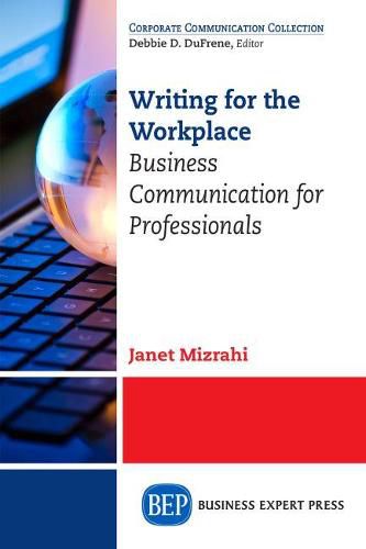 Cover image for Writing for the Workplace: Business Communication for Professionals