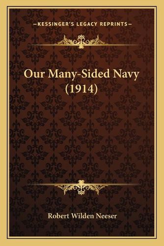 Cover image for Our Many-Sided Navy (1914)