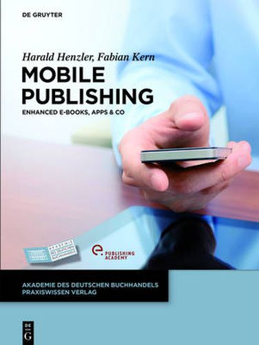 Cover image for Mobile Publishing: E-Books, Apps & Co.