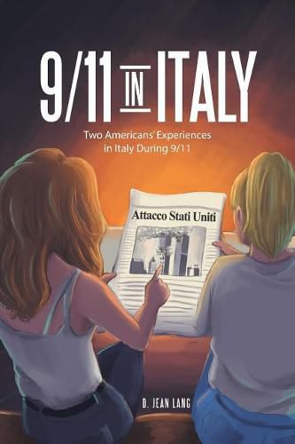 9/11 in Italy: Two Americans' Experiences in Italy During 9/11