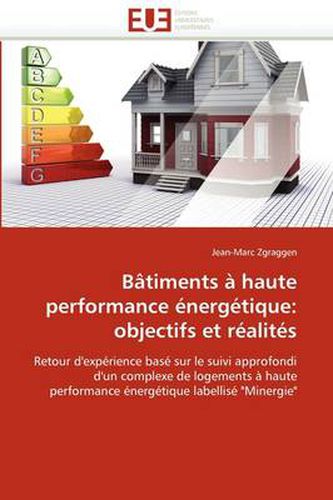 Cover image for Batiments a Haute Performance Energetique: Objectifs Et Realites