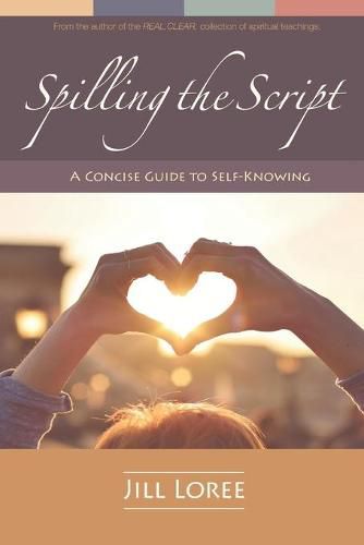 Spilling the Script: A Concise Guide to Self-Knowing