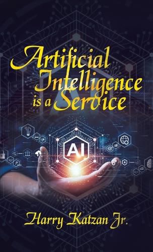 Cover image for Artificial Intelligence Is a Service