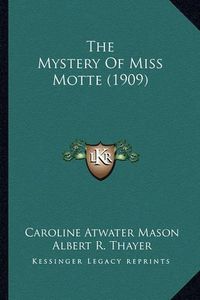 Cover image for The Mystery of Miss Motte (1909)